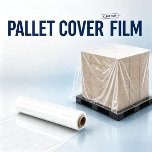 Easy Unwind LLDPE Pallet Cover Roll with Soft Texture and High Gloss Surface